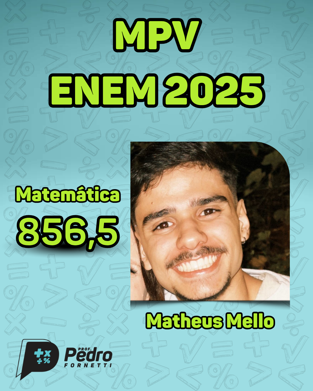Matheus Mello, matemática 856,5 no ENEM