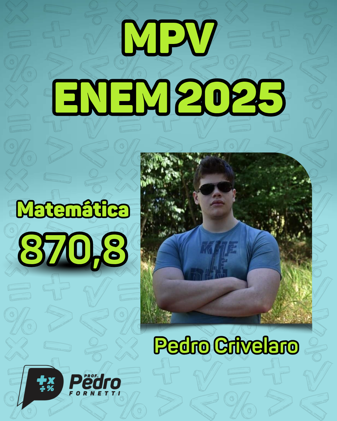 Pedro Crivelaro, matemática 870,8 no ENEM